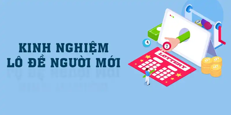 Kinh Nghiệm Lô Đề Người Mới - Chia Sẻ 2 Bí Quyết Chiến Thắng