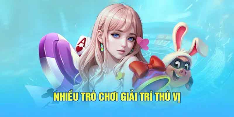 Nhiều trò chơi hấp dẫn